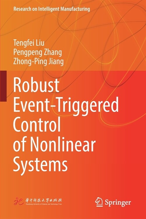 Robust Event-Triggered Control of Nonlinear Systems (Paperback)