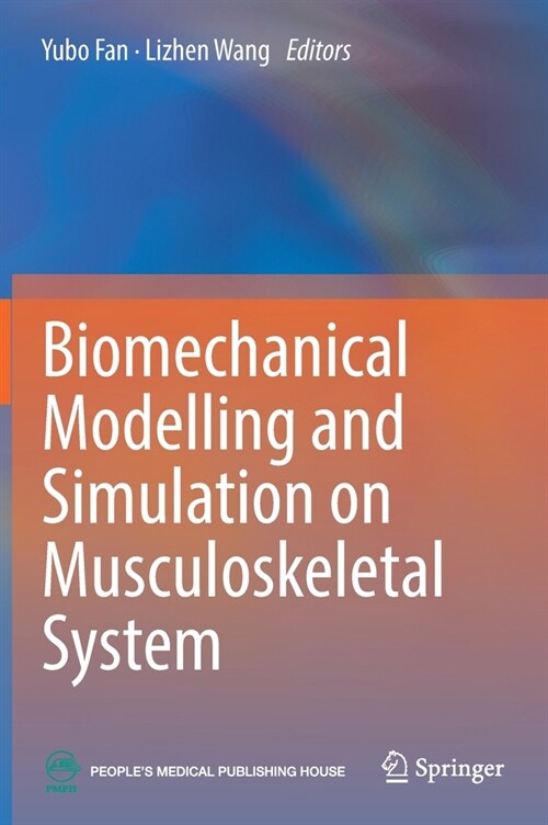 Biomechanical Modelling and Simulation on Musculoskeletal System (Hardcover)