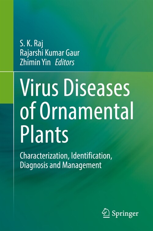 Virus Diseases of Ornamental Plants: Characterization, Identification, Diagnosis and Management (Hardcover, 2021)