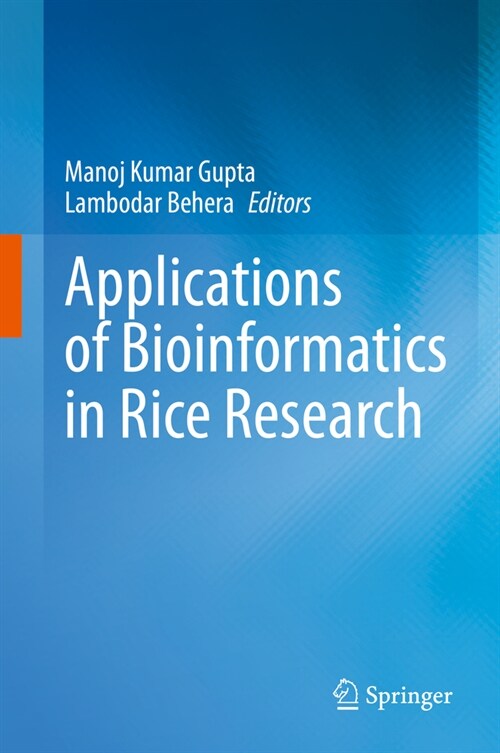 Applications of Bioinformatics in Rice Research (Hardcover)