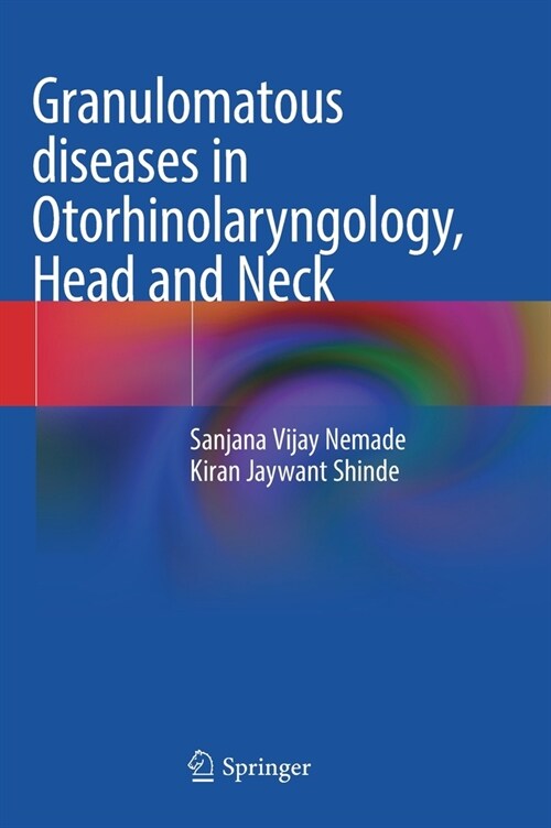 Granulomatous diseases in Otorhinolaryngology, Head and Neck (Hardcover)