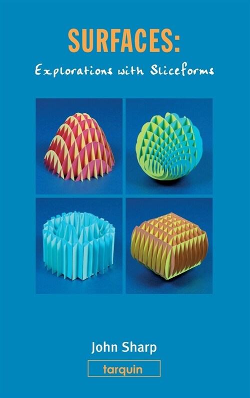 Surfaces : Explorations with Sliceforms (Hardcover)