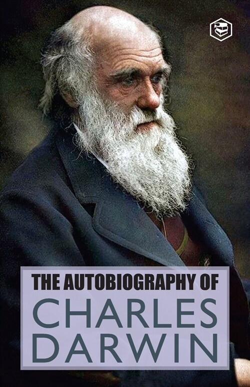 The Autobiography Of Charles Darwin (Paperback)