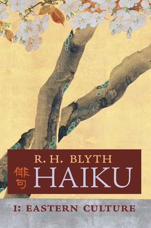 Haiku (Volume I): Eastern Culture (Hardcover)