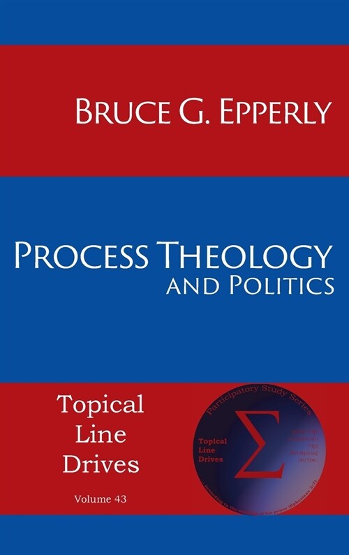 Process Theology and Politics (Hardcover)