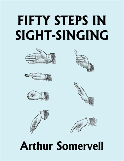 Fifty Steps in Sight-Singing (Yesterdays Classics) (Paperback)