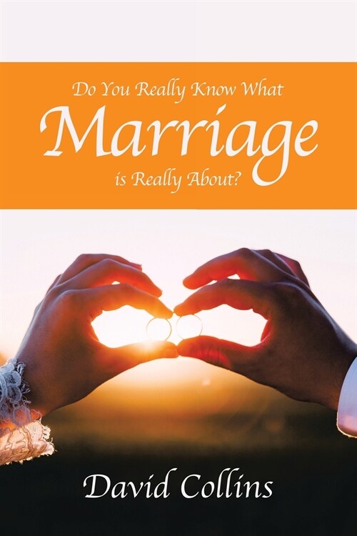 Do You Really Know What Marriage Is Really About? (Paperback)