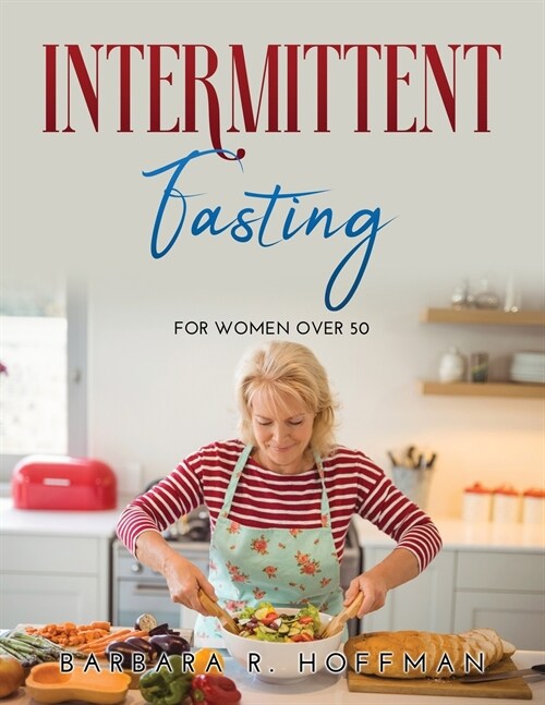 Intermittent Fasting: For women over 50 (Paperback)