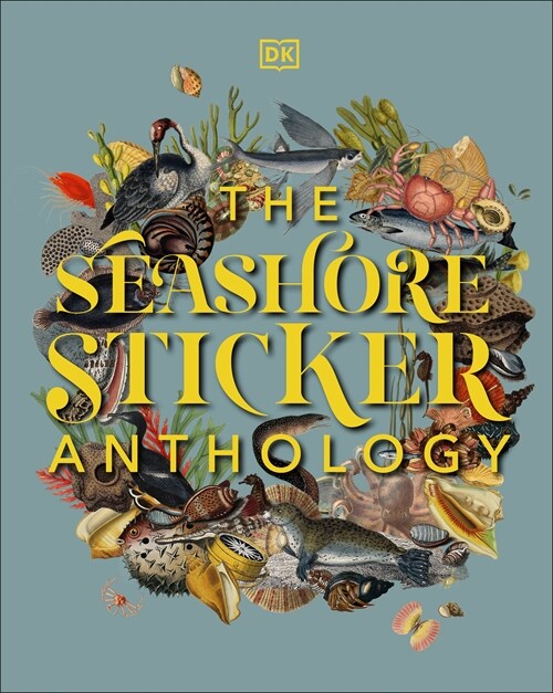 The Seashore Sticker Anthology : With More Than 1,000 Vintage Stickers (Hardcover)