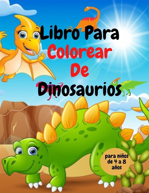 LIBRO PARA COLOREAR DE DINOSAURIOS (Paperback)