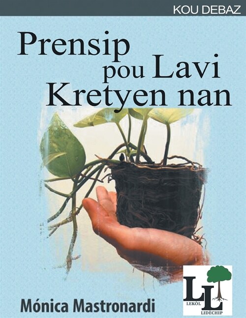 Prensip Pou Lavi Kretyen Nan (Paperback)