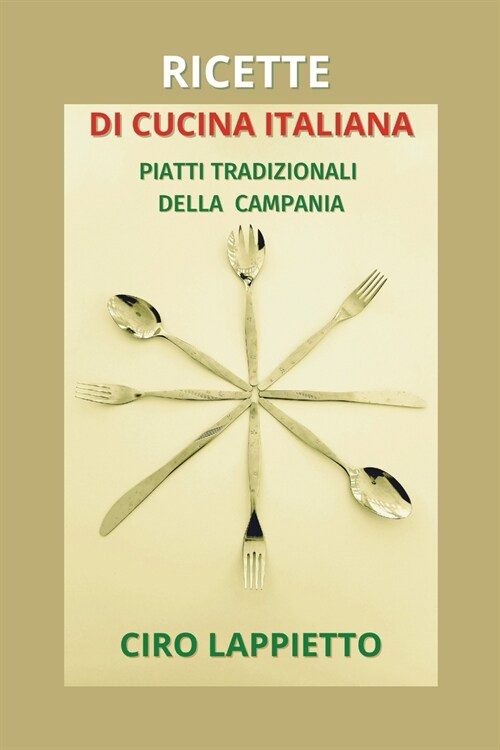 Ricette Di Cucina Italiana: PIATTI TRADIZIONALI DELLA CAMPANIA (Italian Edition) (Paperback)