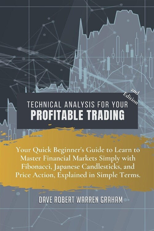 TECHNICAL ANALYSIS FOR YOUR PROFITABLE TRADING (Paperback)