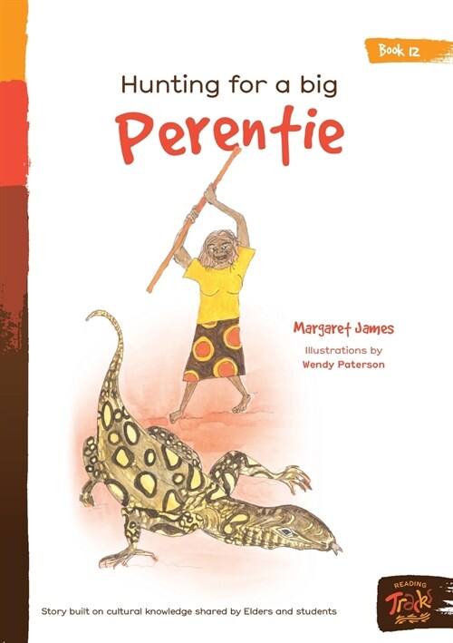 Hunting For A Big Perentie (Paperback)