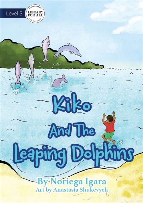 Kiko And The Leaping Dolphins (Paperback)