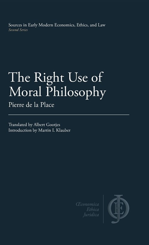 The Right Use of Moral Philosophy (Hardcover)