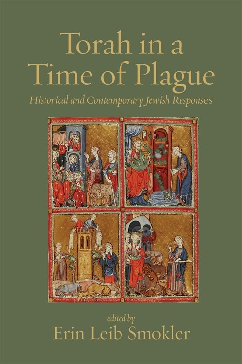 Torah in a Time of Plague: Historical and Contemporary Jewish Responses (Paperback)