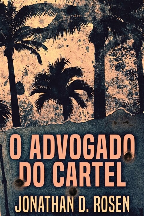 O Advogado do Cartel (Paperback)