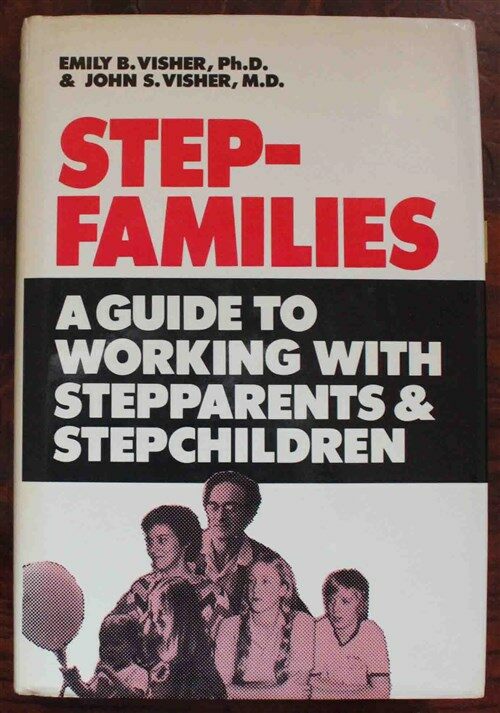 [중고] Stepfamilies: A Guide to Working with Stepparents and Stepchildren (Hardcover)