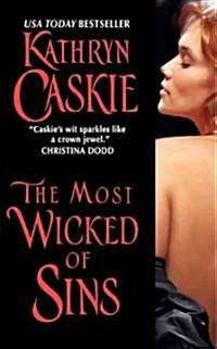 The Most Wicked of Sins (Mass Market Paperback)