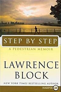 Step by Step: A Pedestrian Memoir (Paperback)