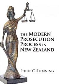 The Modern Prosecution Process in New Zealand (Paperback)