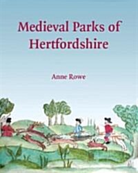 Medieval Parks of Hertfordshire (Paperback)