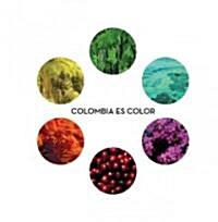 Colombia es color/ Colombia by Colors (Hardcover, SLP)