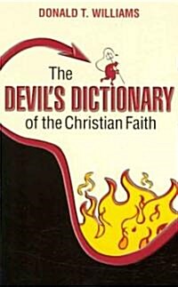 The Devils Dictionary of the Christian Faith (Paperback)