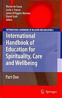 International Handbook of Education for Spirituality, Care and Wellbeing 2 Volume Set (Hardcover)