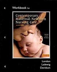 Contemporary Maternal-Newborn Nursing (Paperback, 7th, Workbook)