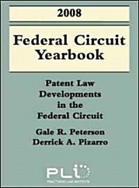 2008 Federal Circuit Yearbook (Paperback)