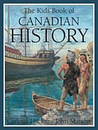 [중고] The Kids Book of Canadian History (Paperback)