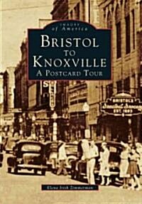 Bristol to Knoxville: A Postcard Tour (Paperback)