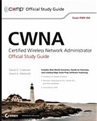 CWNA Certified Wireless Network Administrator Official Study Guide (Paperback, CD-ROM, 1st)