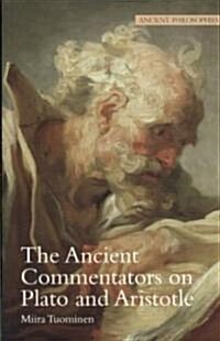 The Ancient Commentators on Plato and Aristotle: Volume 6 (Paperback)