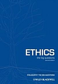 Ethics : The Big Questions (Paperback, 2 ed)