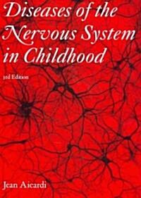 Diseases of the Nervous System in Childhood (Hardcover, 3rd)