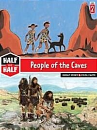 People of the Caves: Great Story & Cool Facts (Paperback)