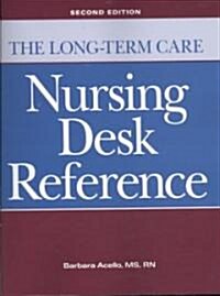 The Long Term Care Nursing Desk Reference (Paperback, 2)