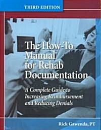 A Complete Guide to Increasing Reimbursement and Reducing Denials (Paperback, 3)