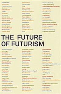 Future of Futurism (Paperback)