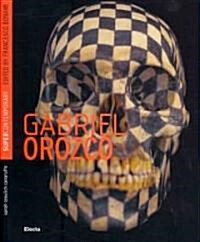 Gabriel Orozco (Paperback)