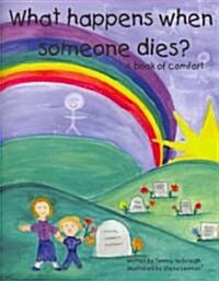What Happens When Someone Dies? (Paperback)