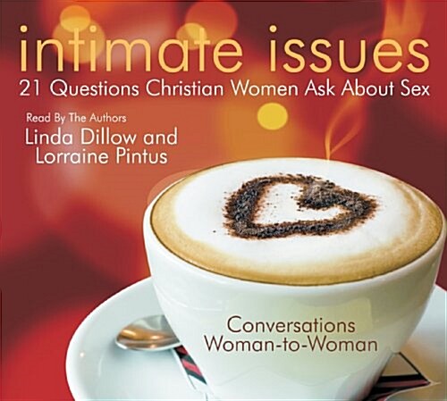 Intimate Issues: 21 Questions Christian Women Ask about Sex (Audio CD)