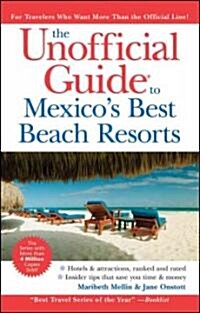 The Unofficial Guide to Mexicos Best Beach Resorts (Paperback, 4th)