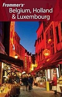 Frommers Belgium, Holland & Luxembourg (Paperback, 11th)