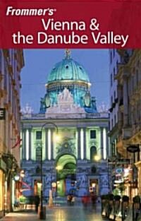 Frommers Vienna and the Danube Valley (Paperback, 7 Rev ed)