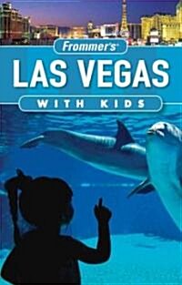Frommers Las Vegas with Kids (Paperback, 4 Rev ed)