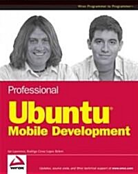 Professional Ubuntu Mobile Development (Paperback)